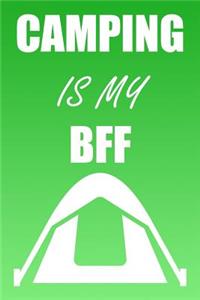 Camping Is My Bff