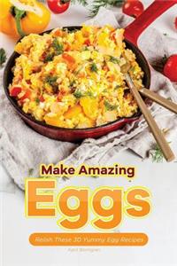 Make Amazing Eggs