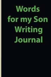 Words for my Son Writing Journal