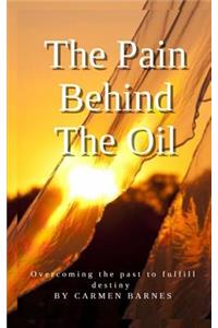 The Pain Behind the Oil