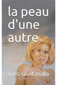 La Peau d'Une Autre