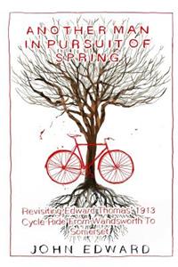 Another Man In Pursuit of Spring