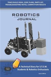 Robotics Journal - A Technical Diary for Stem Students & Robotics Enthusiasts