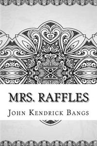 Mrs. Raffles