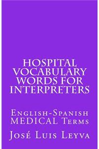 Hospital Vocabulary Words for Interpreters