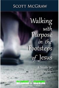 Walking with Purpose in the Footsteps of Jesus