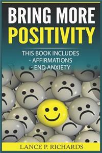 Bring More Positivity: Affirmations, End Anxiety