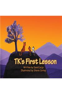 TK's First Lesson