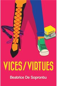 Vices/Virtues