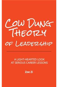 Cow Dung Theory of Leadership