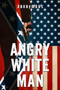 Angry White Man