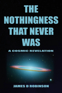 Nothingness That Never Was
