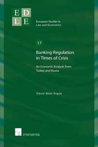 Banking Regulation in Times of Crisis, 17