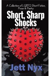 Short, Sharp Shocks