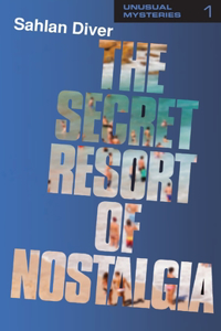 Secret Resort Of Nostalgia