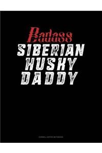 Badass Siberian Husky Daddy