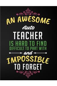 An Awesome Auto Teacher Is Hard to Find Difficult to Part with and Impossible to Forget