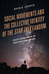 Social Movements and the Collective Identity of the Star Trek Fandom