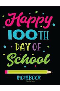 100th Day Of School Notebook Colorful Series