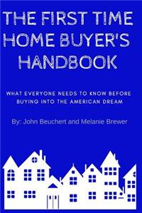 First Time Home Buyer's Handbook