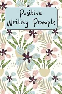 Positive Writing Prompts