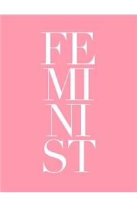 Feminist: Feminist Notebook Pink Blank Lined Journal 8.5x11 College-Ruled Notebook