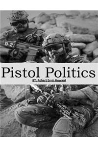 Pistol Politics