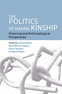 The Politics of Making Kinship