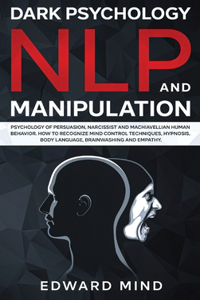 Dark Psychology, NLP and Manipulation