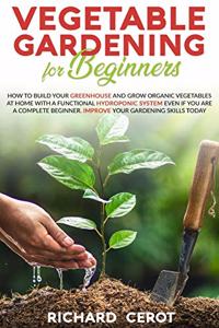 Vegetable Gardening For Beginners