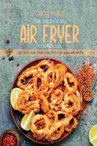 The Super Easy Air Fryer Cookbook