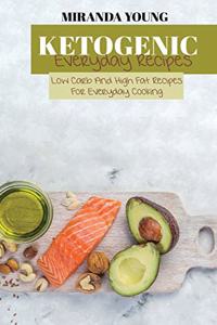 Ketogenic Everyday Recipes