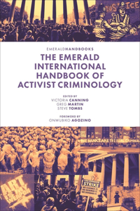 Emerald International Handbook of Activist Criminology