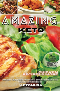Amazing Keto Chicken Recipes & More