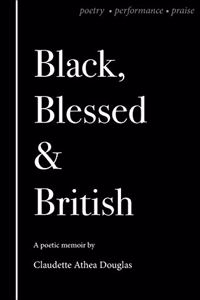 Black Blessed and British