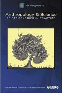 Anthropology and Science: Epistemologies in Practice