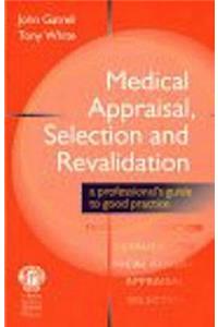 Medical Appraisal, Selection and Revalidation