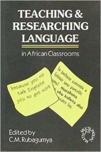 Teaching and Researching Language in African Classrooms