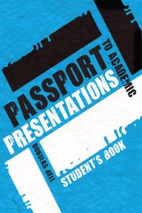 Passport To Academic Presentations - Student's Book