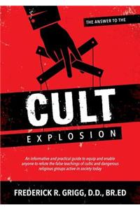 The Answer to the Cult Explosion