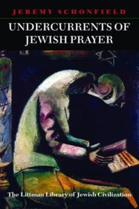 Undercurrents of Jewish Prayer