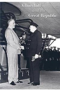 Churchill and the Great Republic
