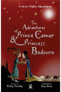 The Adventures of Prince Camar and Princess Badoura