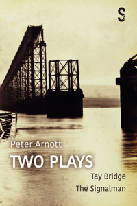 Peter Arnott: Two Plays