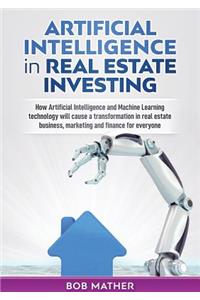 Artificial Intelligence in Real Estate Investing