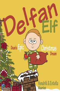 Delfan Elf, Dean's Epic Christmas Dream