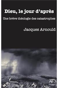 Dieu, Le Jour d'Apres