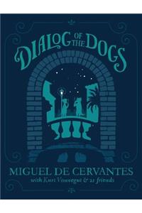 Dialog of the Dogs