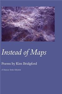 Instead of Maps