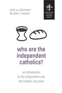 Who Are the Independent Catholics?